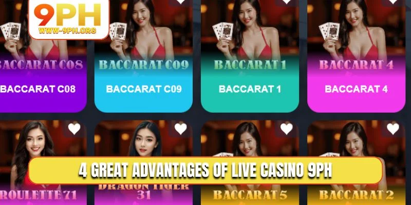 4 great advantages of Live Casino 9PH