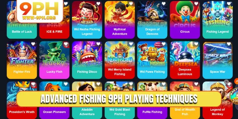 Advanced Fishing 9PH playing techniques