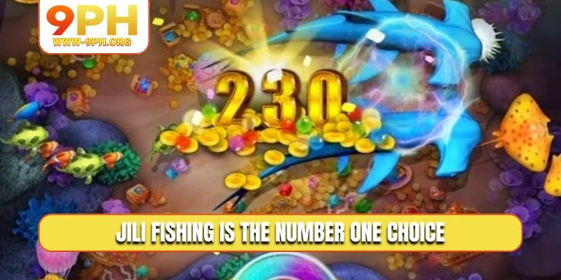 JILI Fishing is the number one choice