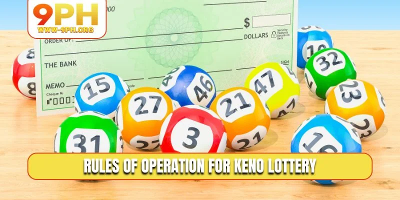 Rules of operation for Keno Lottery