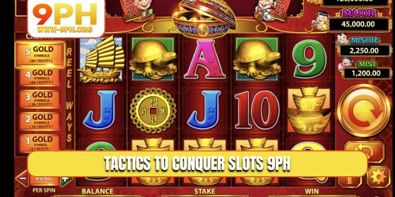 Tactics to conquer slots 9PH