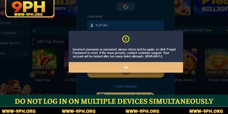 Do not log in on multiple devices simultaneously