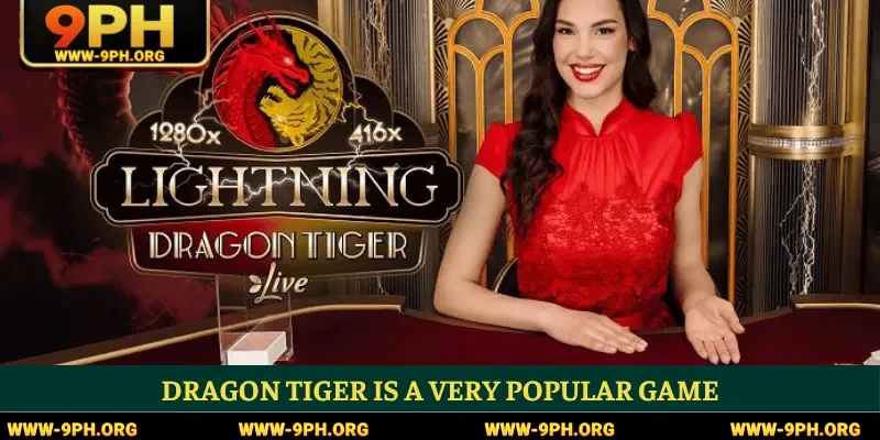 Dragon Tiger is a very popular game