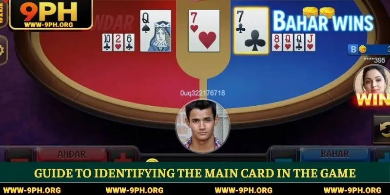 Guide to identifying the main card in the game