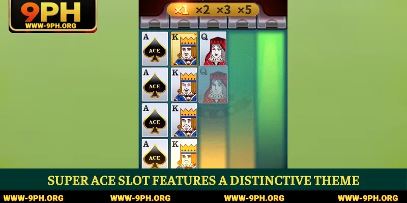 Super Ace slot features a distinctive theme